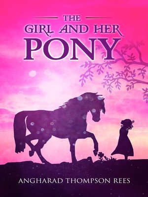 cover image of The Girl and her Pony